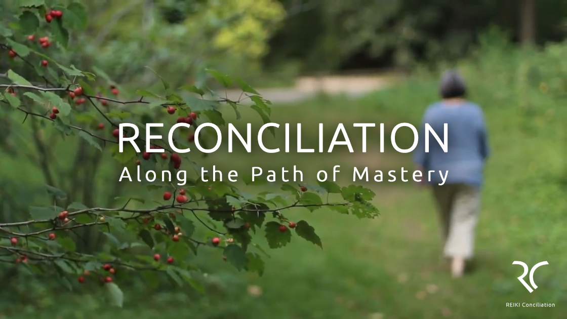 RECONCILIATION - Along the Path of Mastery